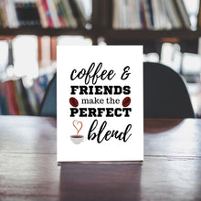 Load image into Gallery viewer, Coffee &amp; Friends Printable Wall Art