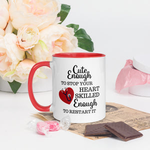 Cute Enough To Stop Your Heart Skilled Enough To Restart It Mug For Nurses And Doctors Gift