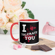 Load image into Gallery viewer, I Tolerate You Funny Valentine Mug