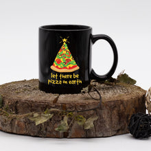 Load image into Gallery viewer, Let There Be Pizza On Earth Mug