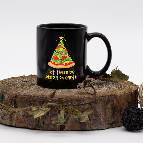 Let There Be Pizza On Earth Mug