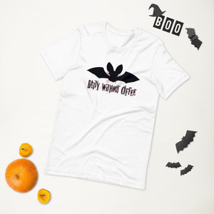 Halloween T-Shirt - Batty Without Coffee