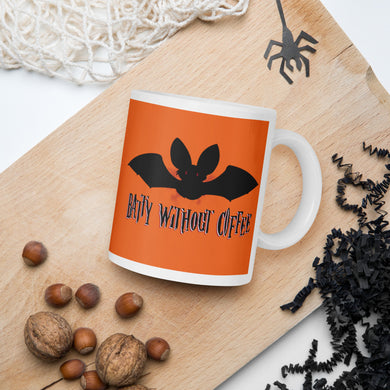 Halloween Mug - Batty Without Coffee Cup