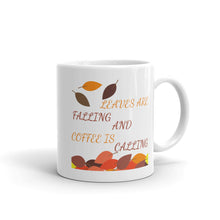 Load image into Gallery viewer, Leaves Are Falling and Coffee Is Calling Funny Coffee Lover Mug