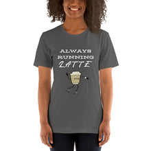 Load image into Gallery viewer, Always Running Latte T-Shirt