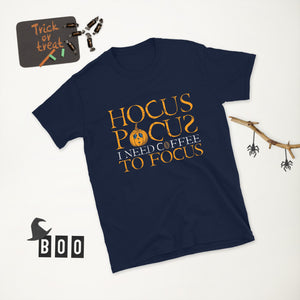Halloween T-Shirt - Hocus Pocus I Need Coffee To Focus