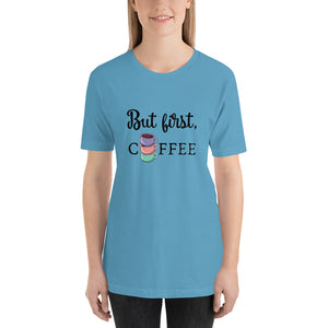 But First, Coffee T-Shirt