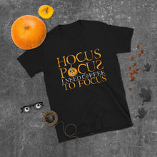 Load image into Gallery viewer, Halloween T-Shirt - Hocus Pocus I Need Coffee To Focus