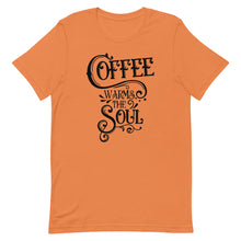 Load image into Gallery viewer, Coffee Warms The Soul T-Shirt