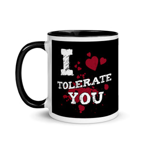 I Tolerate You Funny Valentine Mug