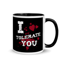 Load image into Gallery viewer, I Tolerate You Funny Valentine Mug