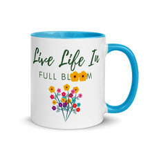 Load image into Gallery viewer, Live Life In Full Bloom Mug With Color Inside