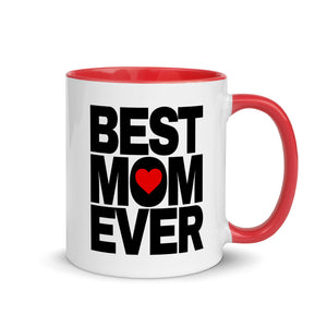 Best Mom Ever Mug With Color Inside